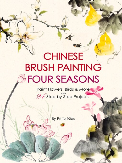 Title details for Chinese Brush Painting Four Seasons by Fei Le Niao - Available